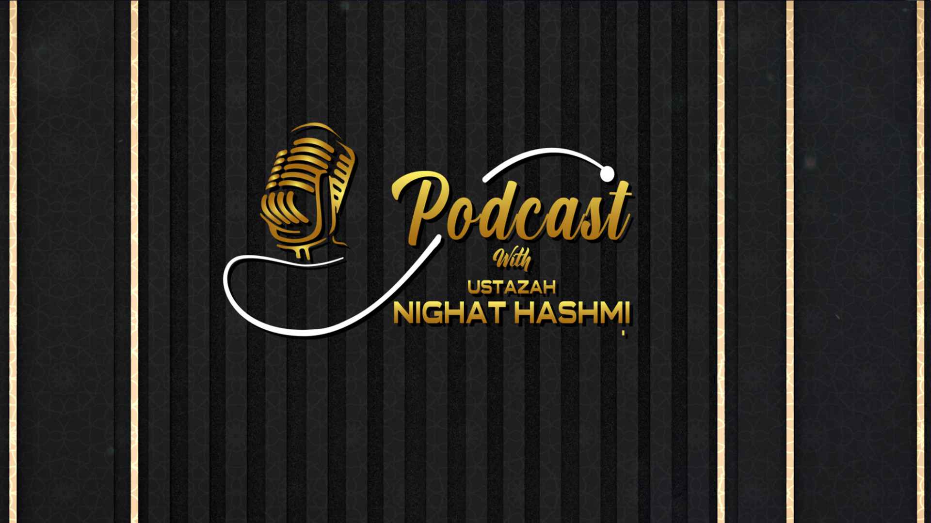 Podcast with Ustazah Nighat Hashmi